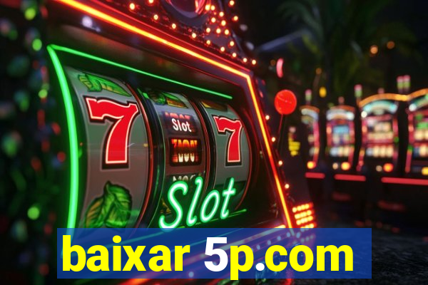 baixar 5p.com